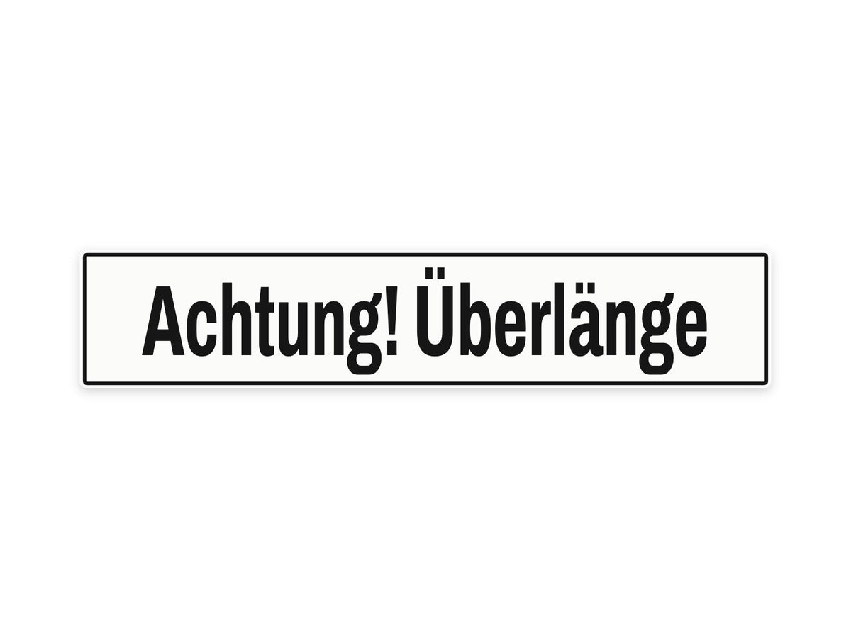 Achtung! Überlänge bord