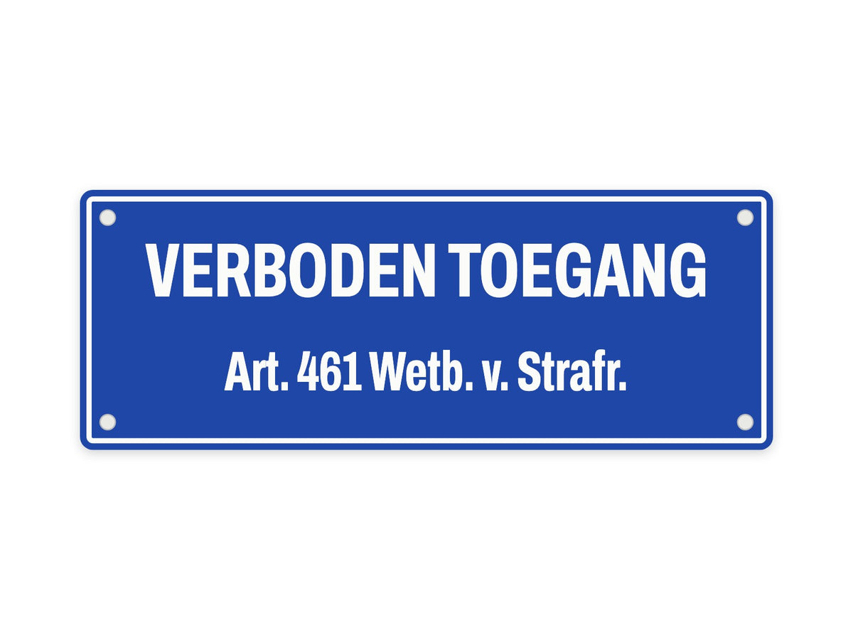 Verboden toegang bord, art. 461 (met 4 gaten)