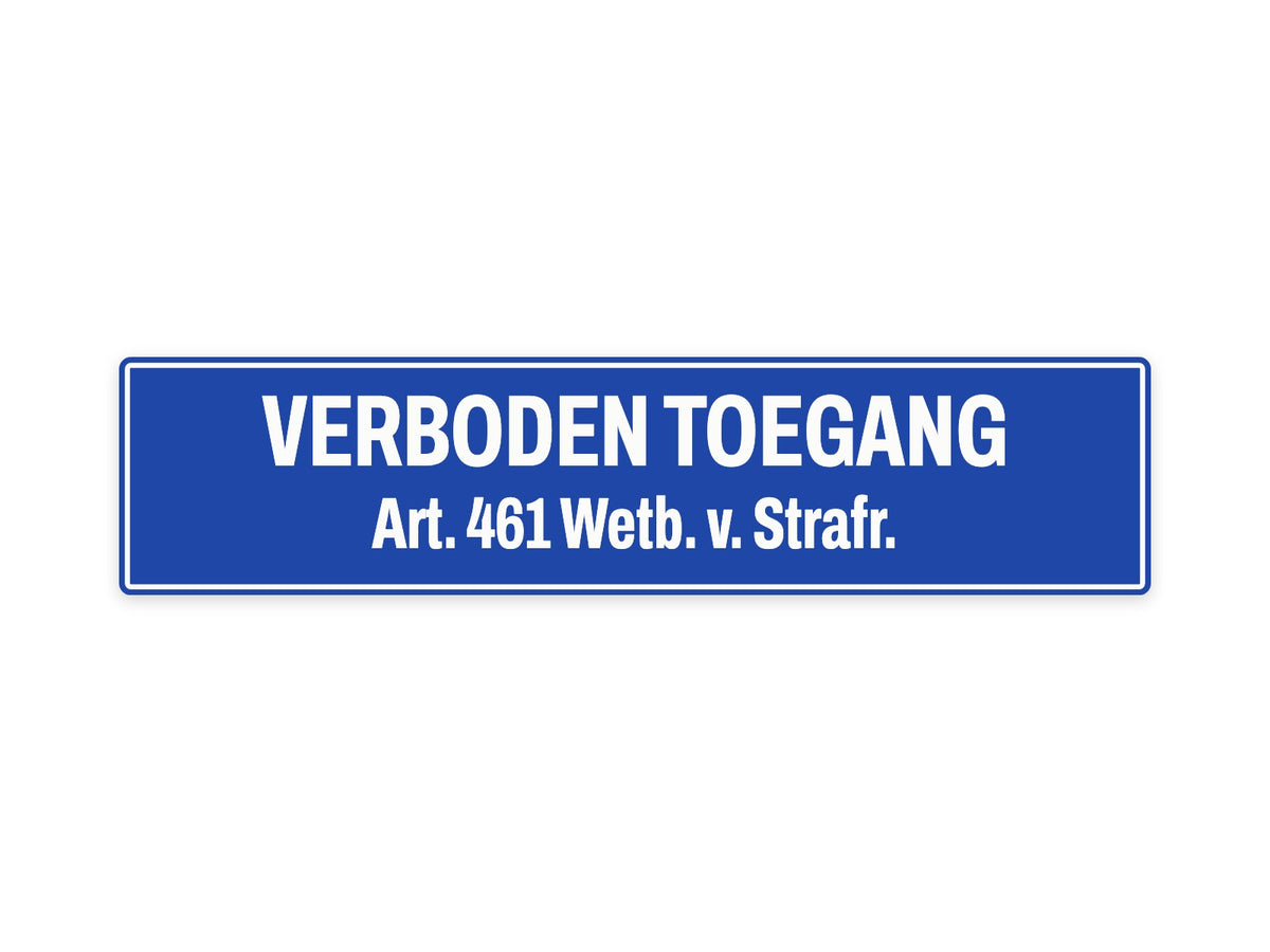 Verboden toegang bord, art. 461
